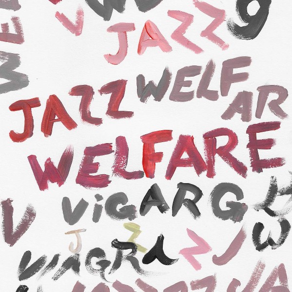 עטיפת האלבום החדש של ויאגרה בויז - welfare jazz